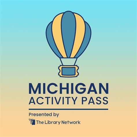 Michigan activity pass - The Michigan Activity Pass will enable library cardholders to print a pass, either from home or their local library, that is valid for one-time entry into any Michigan state park or recreation area and more than 100 participating cultural institutions, including many museums, for up to one week. Michigan Activity Pass offers library cardholders ... 